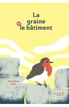 La graine et le bâtiment