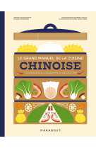 Le grand manuel de la cuisine chinoise