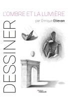 L'ombre et la lumière par enrique etievan