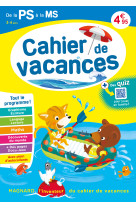 Cahier de vacances 2024, de la ps vers la ms 3-4 ans