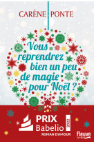 Vous reprendrez bien un peu de magie pour noël ?