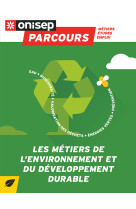 Les métiers de l'environnement et du développement durable