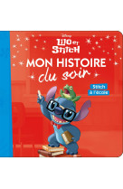 Lilo et stitch - mon histoire du soir - stitch à l'école - disney