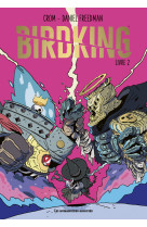 Birdking - livre 2