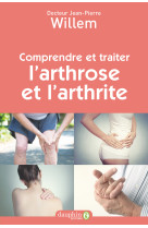 Comprendre et traiter l'arthrose et l'arthrite