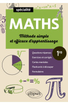 Spécialité mathématiques - première - méthode simple et efficace d'apprentissage