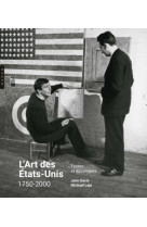 L'art des états-unis 1750-2000. textes et documents