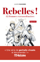 Rebelles ! 12 femmes extraordinaires