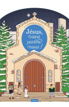 Jésus, viens parmi nous ! calendrier de l'avent + livret