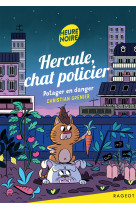 Hercule, chat policier - potager en danger