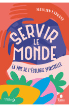 Servir le monde