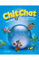 Chit chat 1 classbook