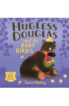 Hugless douglas and the baby birds