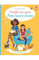 J'habille mes amies avec leurs chats - auto collants usborne