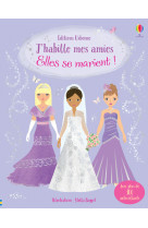 J'habille mes amies - elles se marient !