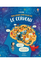 Le cerveau - mon grand livre illustre