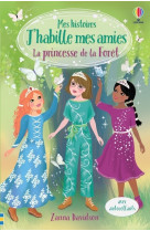 La princesse de la foret - mes histoires j' habille mes amies