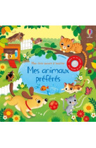 Mes animaux preferes - mon livre sonore a toucher