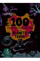 100 faits exceptionnels sur la planete terre