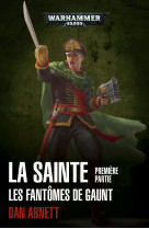 Les fantomes de gaunt - t02 - la sainte premiere partie