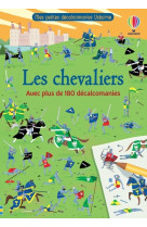 Les chevaliers - avec plus de 180 decalcomanies