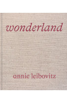 Annie leibovitz : wonderland (fr)