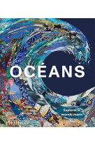 Oceans - explorer le monde marin