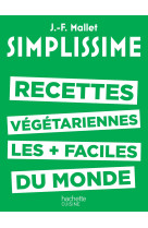 Les recettes vegetariennes les plus faciles du monde