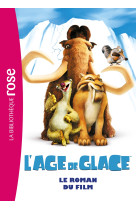 L'age de glace 1 - le roman du film