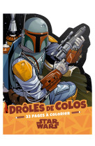 Star wars - droles de colos