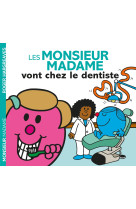 Les monsieur madame vont chez le dentiste