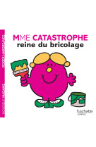 Madame catastrophe reine du bricolage