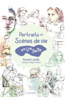 Portraits et scenes de vie en voyage