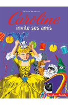 Caroline et ses amis font la fete