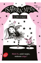 Isadora moon va voir un ballet