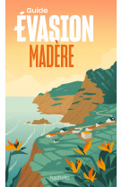 Madere - guide evasion