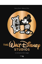 The walt disney studio - la naissance de la magie