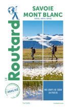 Guide du routard savoie, mont blanc 2021/22