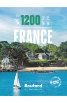 Nos 1200 coups de coeur en france