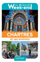 Un grand week-end a chartres et ses environ s