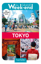 Un grand week-end a tokyo. le guide