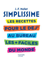 Simplissime - les recettes pour le dej' au bureau