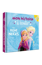 La reine des neiges  mon histoire a ecouter