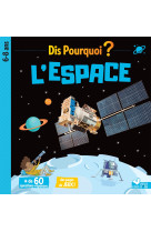 Dis pourquoi l'espace