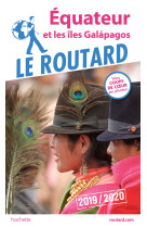 Guide du routard equateur et les iles galap agos 2019/20