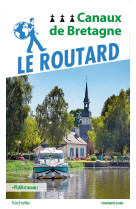 Guide du routard canaux de bretagne