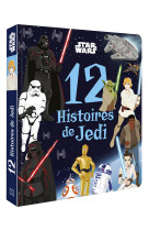 Star wars - 12 histoires de jedi