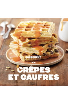 Crepes et gaufres - nouvelle edition