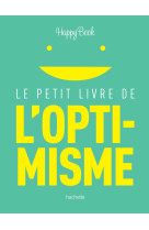 Le petit livre de l'optimisme