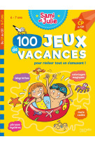 Sami et julie -100 jeux de vacances - du cp au ce1 - cahier de vacances 2021